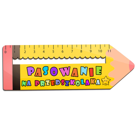 Linijka, zakładka - Pasowanie na przedszkolaka