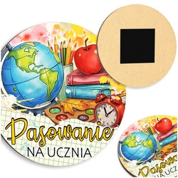 Upominek pasowanie do szkoły - drewniany magnes